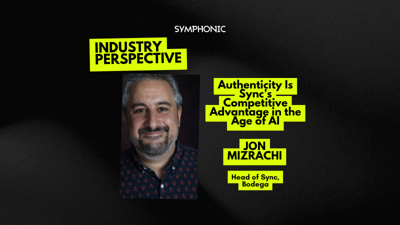 Un hombre sonríe a la cámara junto al texto: “Industry Perspective: Authenticity Is Sync’s Competitive Advantage in the Age of AI – Jon Mizrachi, Head of Sync, Bodega.”
